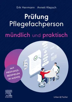 Klepsch / Herrmann |  Prüfung Pflegefachperson - mündlich und praktisch | Buch |  Sack Fachmedien