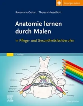 Gehart / Hasselblatt |  Anatomie lernen durch Malen | Buch |  Sack Fachmedien