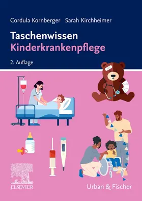 Kornberger / Kirchheimer |  Taschenwissen Kinderkrankenpflege | Buch |  Sack Fachmedien