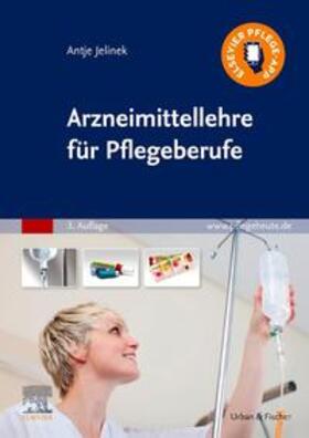 Jelinek | Jelinek, A: Arzneimittellehre für Pflegeberufe | Buch | 978-3-437-25263-1 | sack.de