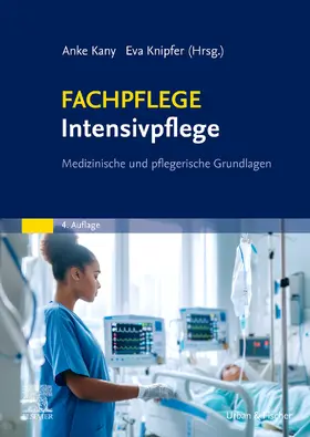 Knipfer / Kany | Fachpflege Intensivpflege | Buch | 978-3-437-25309-6 | www.sack.de