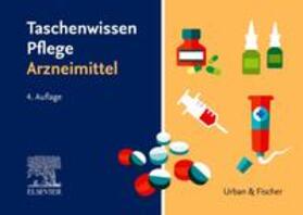 Elsevier GmbH | Taschenwissen Pflege Arzneimittel | Buch | sack.de