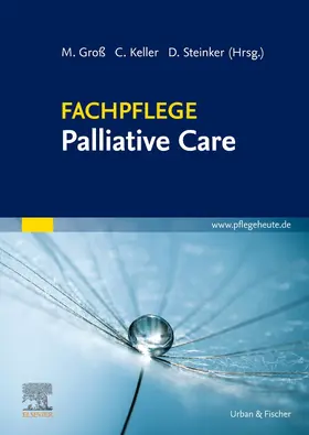 Groß / Keller / Steinker |  Fachpflege Palliative Care | Buch |  Sack Fachmedien