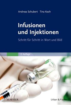 Schubert / Koch | Infusionen und Injektionen | Buch | sack.de