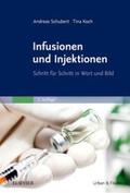 Schubert / Koch |  Infusionen und Injektionen | Buch |  Sack Fachmedien
