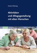 Mötzing |  Aktivitäten und Alltagsgestaltung mit alten Menschen | Buch |  Sack Fachmedien