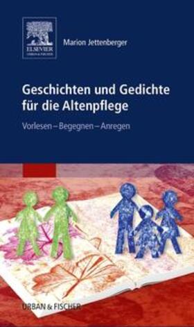 Jettenberger |  Geschichten und Gedichte für die Altenpflege | Buch |  Sack Fachmedien