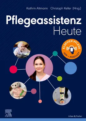 Altmann / Keller | Pflegeassistenz Heute | Buch | 978-3-437-25661-5 | sack.de