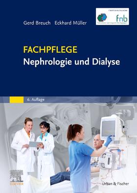 Breuch / Müller | Fachpflege Nephrologie und Dialyse | Buch | sack.de