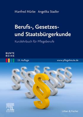 Mürbe / Stadler | Berufs-, Gesetzes- und Staatsbürgerkunde | Buch | 978-3-437-26288-3 | sack.de