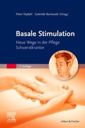 Nydahl / Bartoszek | Basale Stimulation | Buch | 978-3-437-26504-4 | sack.de