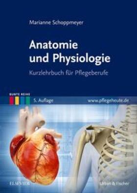 Schoppmeyer | Anatomie und Physiologie | Buch | 978-3-437-26534-1 | sack.de