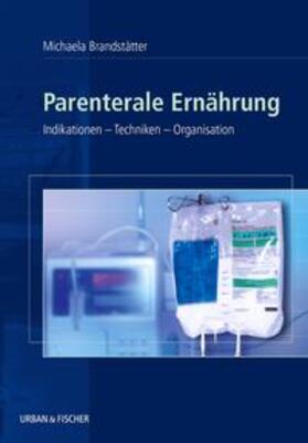 Brandstätter | Parenterale Ernährung | Buch | 978-3-437-26750-5 | sack.de