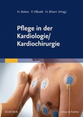 Bolanz / Leisinger / Osswald | Pflege in der Kardiologie/Kardiochirurgie | Buch | 978-3-437-27340-7 | sack.de