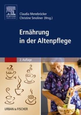 Menebröcker / Smoliner | Ernährung in der Altenpflege | Buch | 978-3-437-27681-1 | sack.de