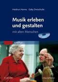 Dreischulte / Harms |  Musik erleben und gestalten mit alten Menschen. Buch und CD | Buch |  Sack Fachmedien