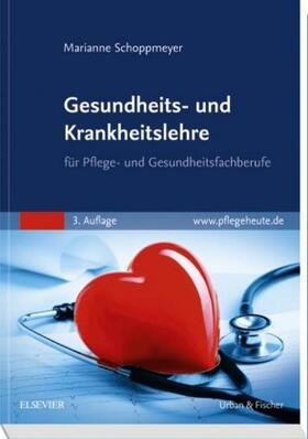 Schoppmeyer | Gesundheits- und Krankheitslehre | Buch | 978-3-437-27982-9 | sack.de