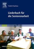 Haarhaus |  Liederbuch für die Seniorenarbeit | Buch |  Sack Fachmedien
