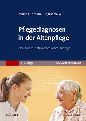Ehmann / Völkel | Pflegediagnosen in der Altenpflege | Buch | 978-3-437-28462-5 | sack.de