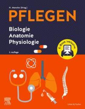 Menche / Munk / Renz-Polster | PFLEGEN Biologie Anatomie Physiologie + E-Book | Buch | 978-3-437-28770-1 | sack.de