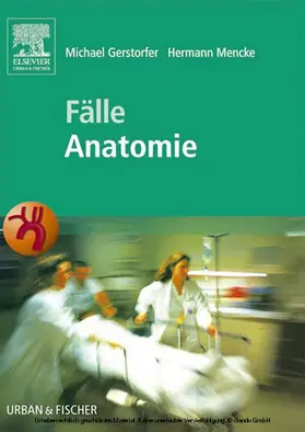 Gerstorfer / Mencke |  Fälle Anatomie | eBook | Sack Fachmedien