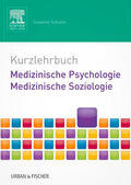 Schulze |  mediscript Kurzlehrbuch Medizinische Psychologie - Medizinische Soziologie | eBook | Sack Fachmedien