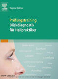 Dölcker |  Prüfungstraining Blickdiagnostik für Heilpraktiker | eBook | Sack Fachmedien