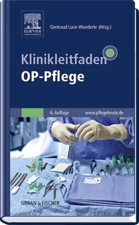 Luce-Wunderle |  Klinikleitfaden OP-Pflege | eBook | Sack Fachmedien