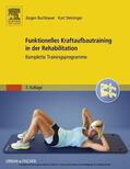 Buchbauer / Steininger |  Funktionelles Kraftaufbautraining in der Rehabilitation | eBook | Sack Fachmedien