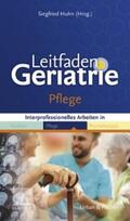 Huhn |  Leitfaden Geriatrie Pflege | eBook | Sack Fachmedien