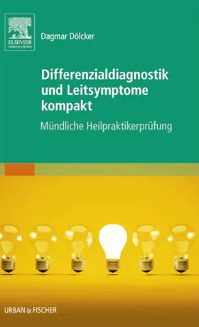 Dölcker |  Differenzialdiagnostik und Leitsymptome kompakt | eBook | Sack Fachmedien
