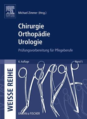Zimmer | Chirurgie Orthopädie Urologie | Buch | 978-3-437-31301-1 | sack.de