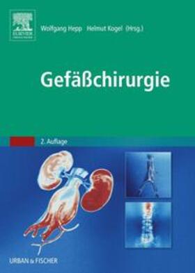 Hepp / Kogel | Gefäßchirurgie | Buch | 978-3-437-31308-0 | sack.de