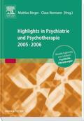 Berger / Normann |  Highlights in Psychiatrie und Psychotherapie 2005/06 | Buch |  Sack Fachmedien