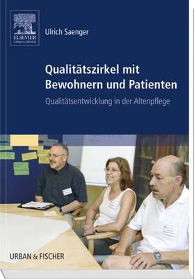 Saenger |  Qualitätszirkel mit Bewohnern und Patienten | Buch |  Sack Fachmedien