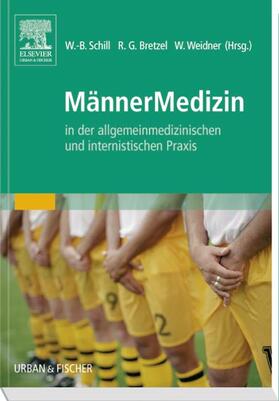 Schill / Bretzel / Weidner | MännerMedizin | Buch | 978-3-437-31343-1 | sack.de