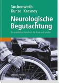Suchenwirth / Kunze / Krasney |  Neurologische Begutachtung | Buch |  Sack Fachmedien
