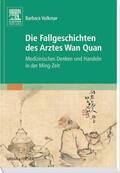 Volkmar |  Die Fallgeschichten des Arztes Wan Quan | Buch |  Sack Fachmedien