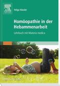 Häusler |  Homöopathie in der Hebammenarbeit | Buch |  Sack Fachmedien