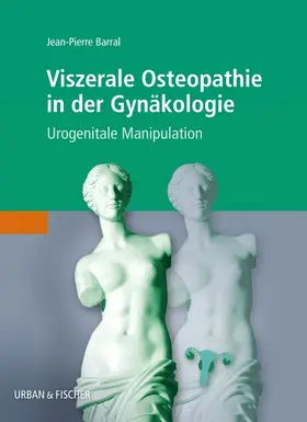 Barral |  Viszerale Osteopathie in der Gynäkologie | Buch |  Sack Fachmedien