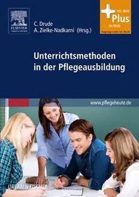 Zielke-Nadkarni | Unterrichtsmethoden in der Pflegeausbildung | Buch | 978-3-437-31472-8 | www.sack.de