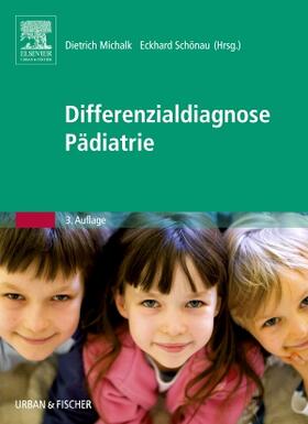 Michalk / Schönau | Differenzialdiagnose Pädiatrie | Buch | 978-3-437-31484-1 | sack.de