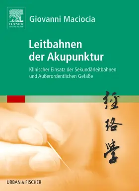 Maciocia |  Leitbahnen der Akupunktur | Buch |  Sack Fachmedien