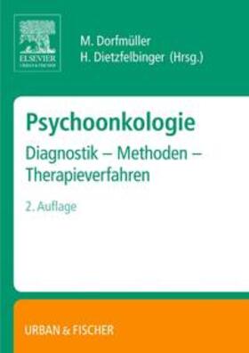 Dorfmüller / Dietzfelbinger | Psychoonkologie | Buch | 978-3-437-31602-9 | sack.de