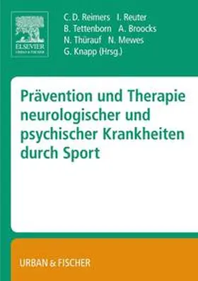 Broocks / Reimers / Knapp |  Prävention und Therapie neurologischer und psychischer Krankheiten durch Sport | Buch |  Sack Fachmedien