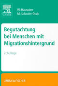 Hausotter / Schouler-Ocak |  Begutachtung bei Menschen mit Migrationshintergrund | eBook | Sack Fachmedien