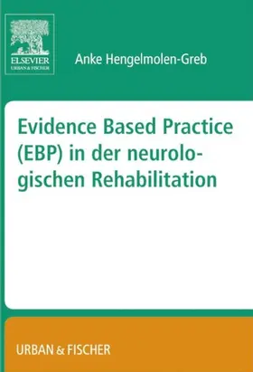 Hengelmolen-Greb | Evidence Based Practice (EBP) in der Neurologischen Rehabilitation | E-Book | www.sack.de