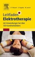 Bossert / Jenrich / Vogedes |  Leitfaden Elektrotherapie | Buch |  Sack Fachmedien