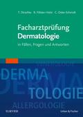 Dirschka / Fölster-Holst / Oster-Schmidt |  Facharztprüfung Dermatologie | Buch |  Sack Fachmedien