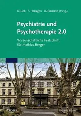 Hohagen / Lieb / Riemann | Psychiatrie und Psychotherapie 2.0 | Buch | 978-3-437-41002-4 | sack.de